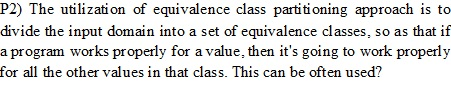 Solved The utilization of equivalence class partitioning | Chegg.com