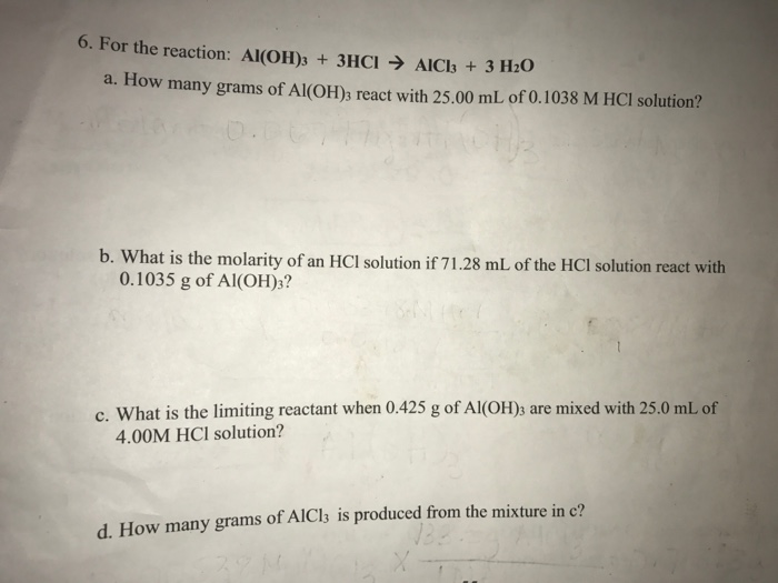 Solved For the reaction: Al(OH)_3 + 3HCl rightarrow AlCl_3 + | Chegg.com