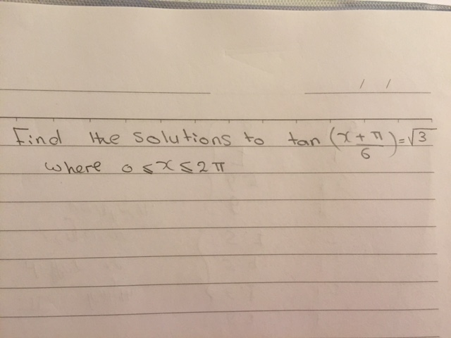 Solved Find The Solutions To Tan x Pi 6 Root 3 Where 0 Chegg