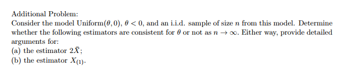 Solved Consider the model Uniform(theta, 0), theta