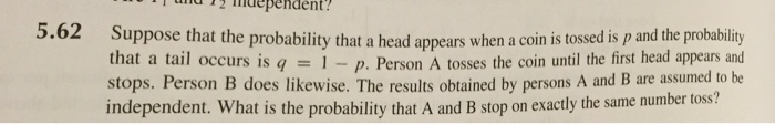 Solved Suppose that the probability that a head appears when | Chegg.com