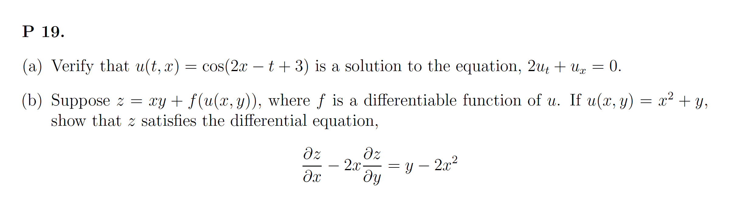 Solved Verify That U(t, X) = Cos(2x - T + 3) Is A Solution 