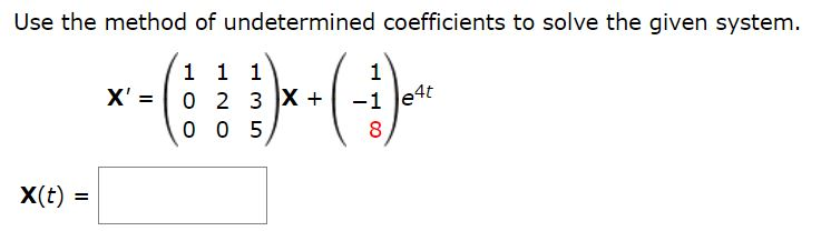 Solved Use the method of undetermined coefficients to solve | Chegg.com