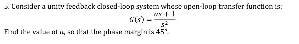 Solved 5. Consider a unity feedback closed-loop system whose | Chegg.com