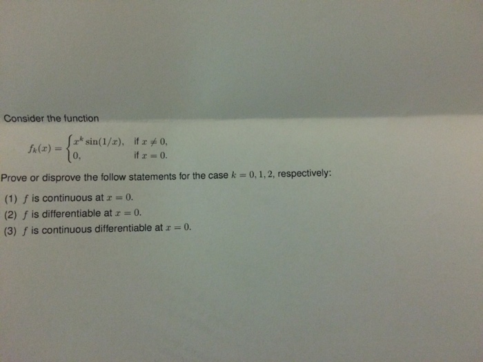Solved Consider the function f_k(x) = {x^k sin(1/x), if x | Chegg.com