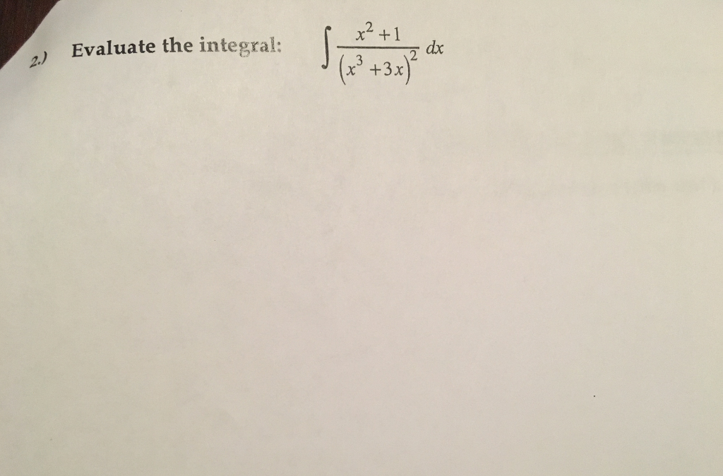 solved-evaluate-the-integral-integral-x-2-1-x-3-3x-2-chegg