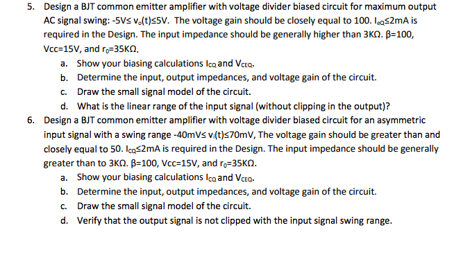 Solved 5. Design a BJT common emitter amplifier with voltage | Chegg.com