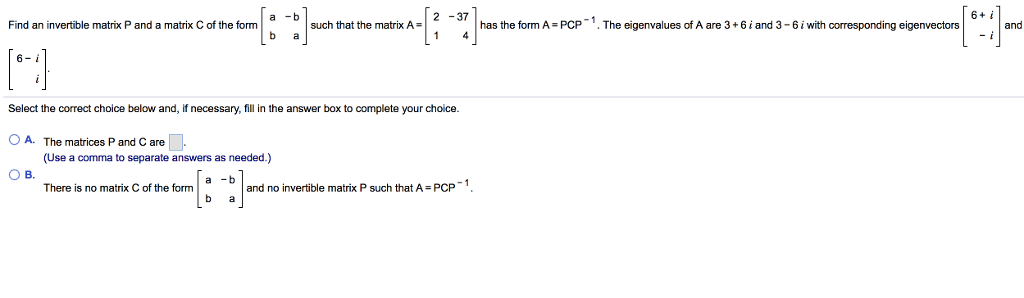 Solved Find an invertible matrix P and a matrix C of the Chegg