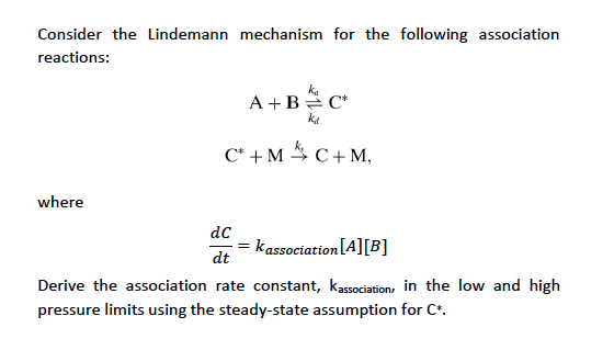 Solved Consider The Lindemann Mechanism For The Following | Chegg.com ...