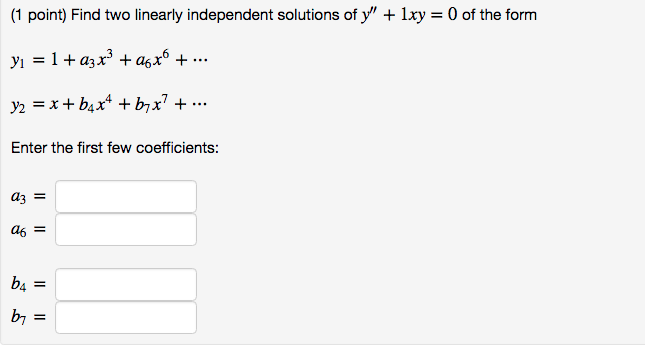 Solved (1 point) Find two linearly independent solutions of | Chegg.com