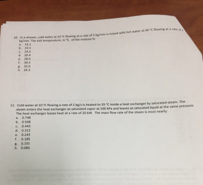 Solved In a shower, cold water at 10 degree C flowing at a