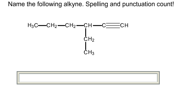 Solved Name the following alkyne. Spelling and punctuation | Chegg.com