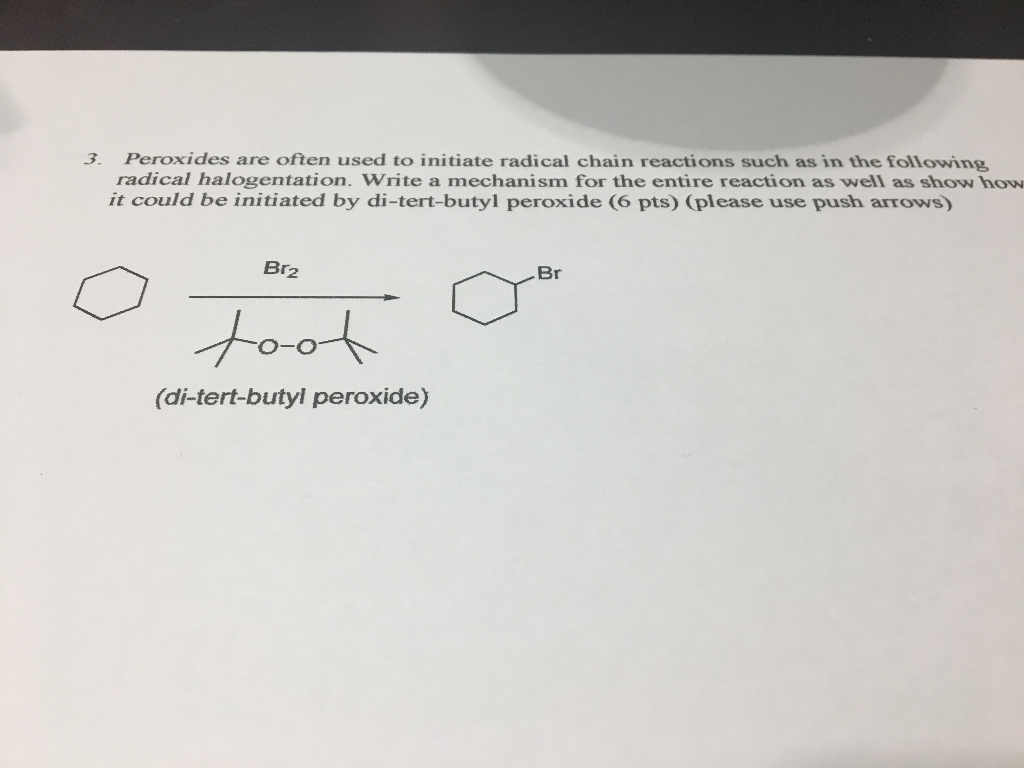 Solved Peroxides are often used to initiate radical chain | Chegg.com