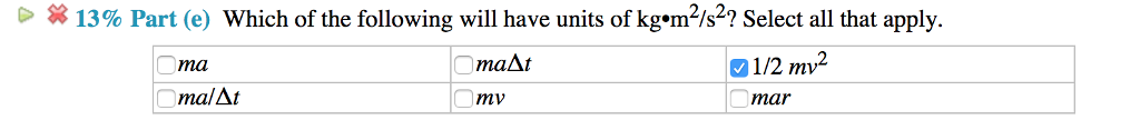 Solved 13% Part (e) Which of the following will have units | Chegg.com