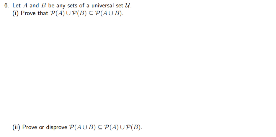 Solved 6. Let A and B be any sets of a universal set u (i) | Chegg.com