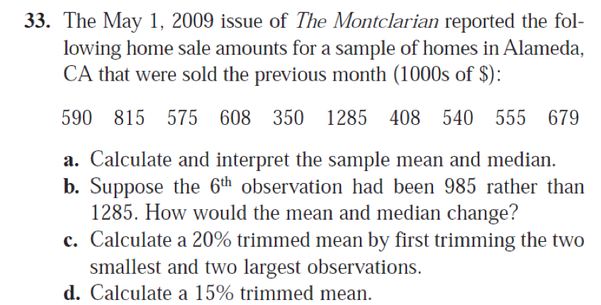 Solved The May 1, 2009 Issue Of The Montclarian Reported The | Chegg.com