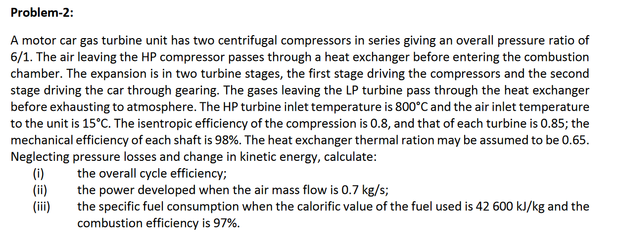 Solved A motor car gas turbine unit has two centrifugal | Chegg.com