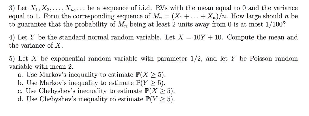 Solved 3) Let Xi, X2, , Xn, Be A Sequence Of I.i.d. Rvs 