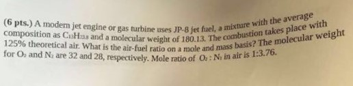 Solved A modern jet engine or gas turbine uses JP-8 jet | Chegg.com