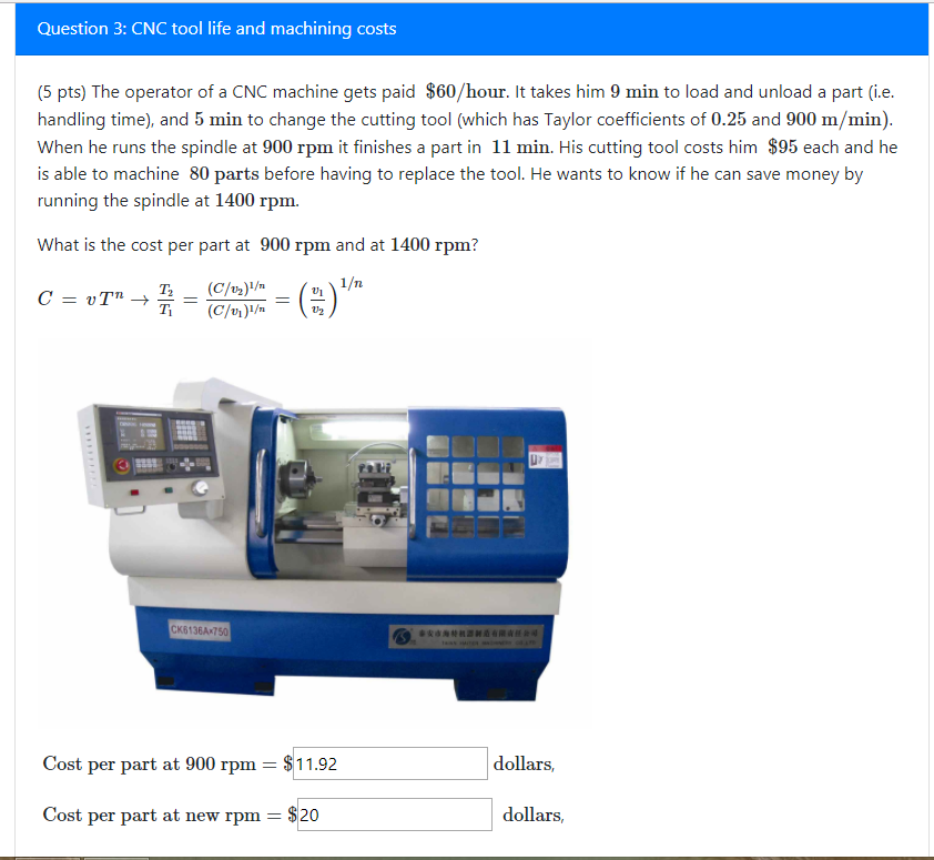 Solved Question 3 CNC tool life and machining costs (5 pts)