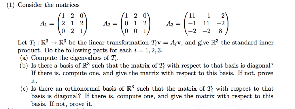 Solved (1) Consider the matrices A12 1 2 A2-0 1 2 ?? -1 11-2 | Chegg.com