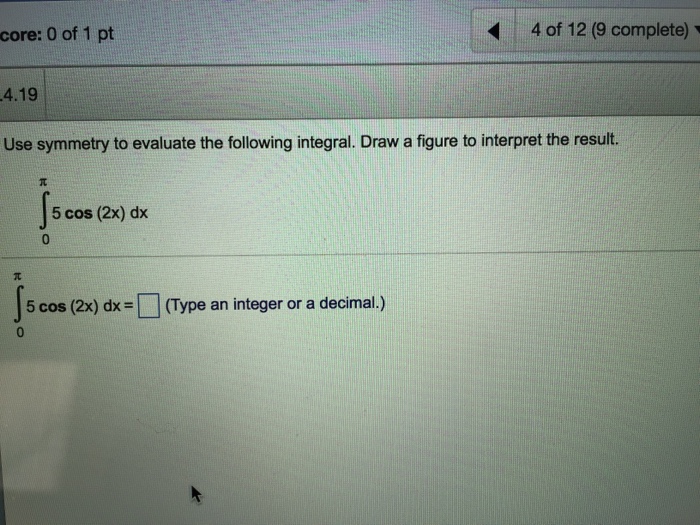 Solved Use Symmetry To Evaluate The Following Integral Draw Chegg Com   Image