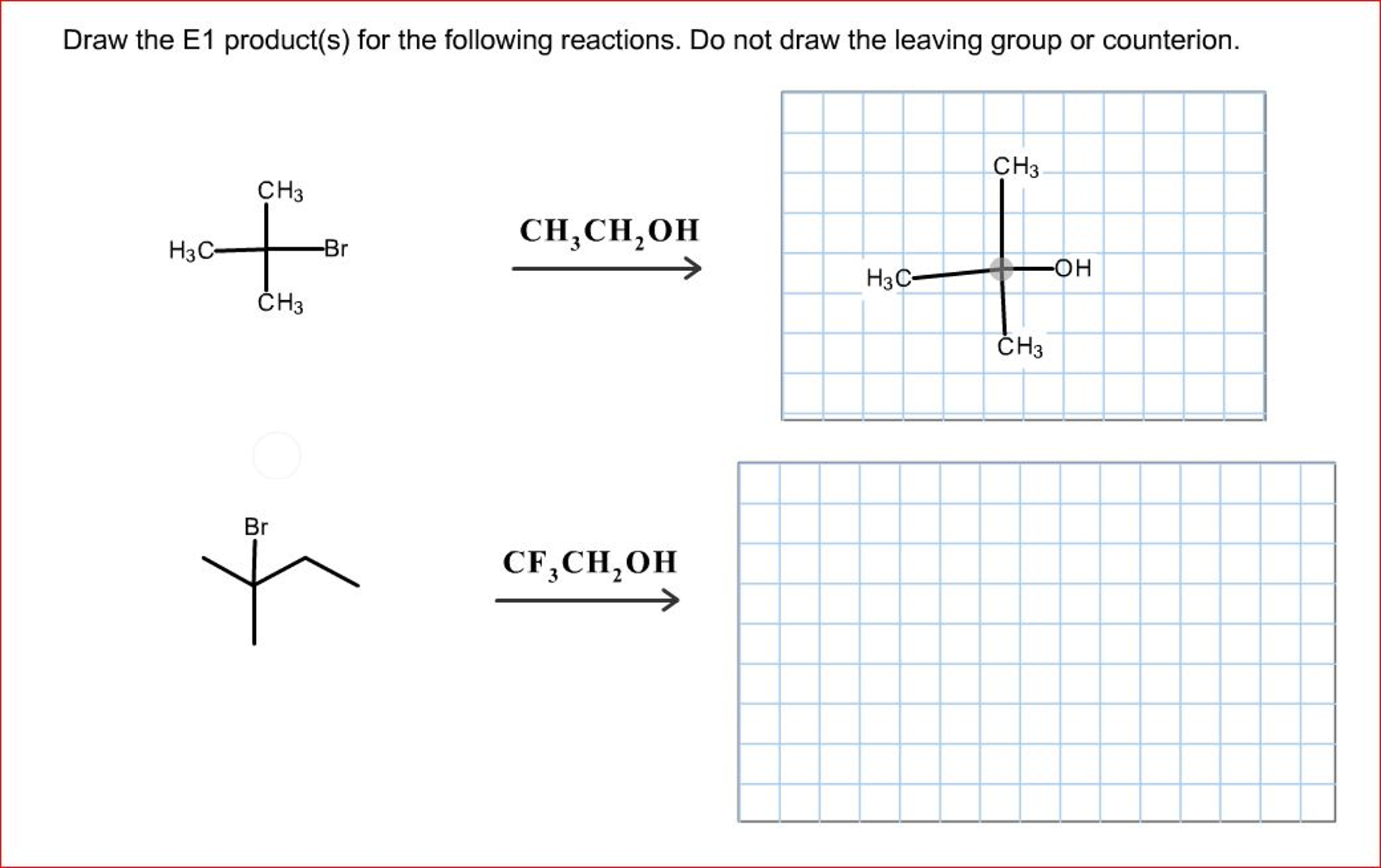 Solved Draw The E1 Product S For The Following Reactions