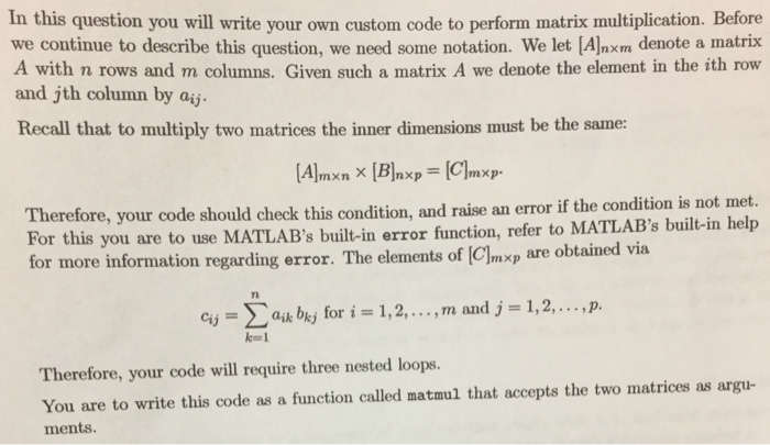 Solved MATLAB- write your own custom code to perform matrix | Chegg.com