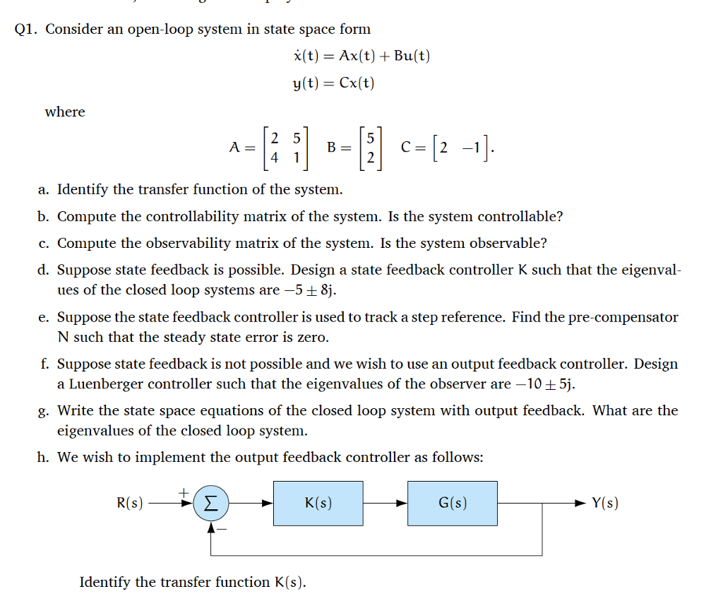 Solved Q1. Consider an open-loop system in state space form | Chegg.com