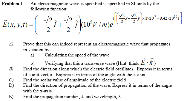 Solved Problem l An electromagnetic wave is specified is | Chegg.com