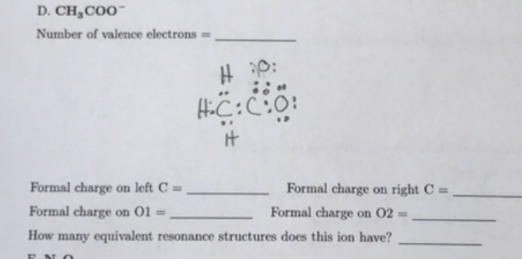 Solved D. CH,COo Number of valence electrons = Formal charge | Chegg.com