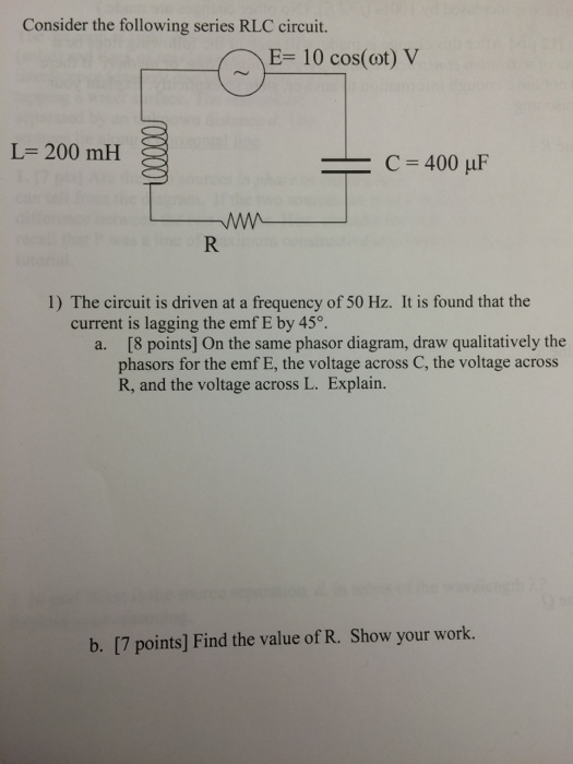 Solved Consider The Following Series RLC Circuit. L 200 MH | Chegg.com