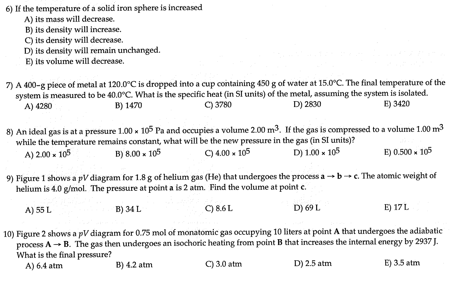 Solved If the temperature of a solid iron sphere is