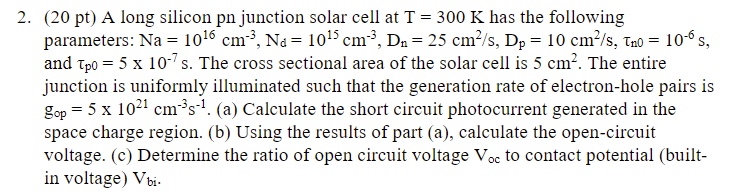 Solved 2. (20 pt) A long silicon pn junction solar cell at | Chegg.com