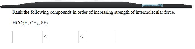 Solved Rank The Following Compounds In Order Of Increasing 4370