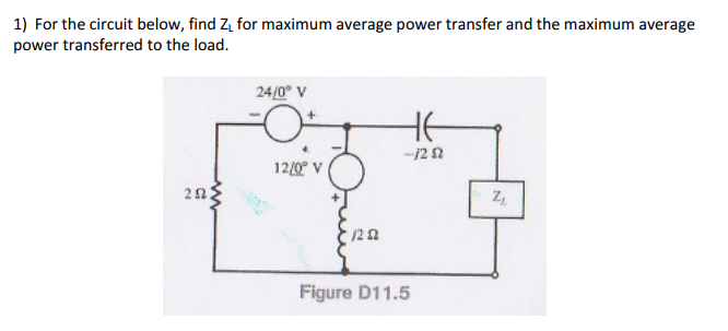 Solved For the circuit below, find ZL for maximum average | Chegg.com