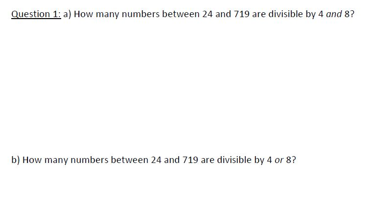 Solved Question 1 A How Many Numbers Between 24 And 719 Chegg Solved Question 1 A How Many Numbers Between 24 And 719 Chegg