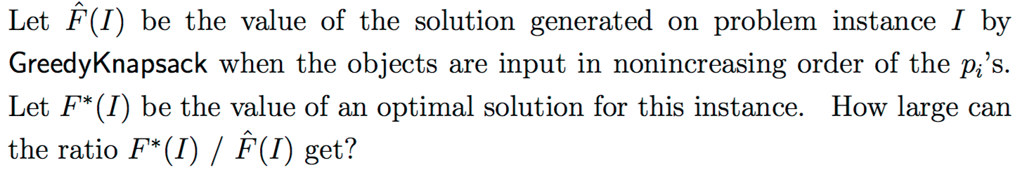 Solved Let Fˆ(I) be the value of the solution generated on | Chegg.com