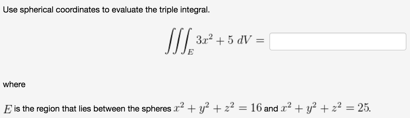 Solved Use spherical coordinates to evaluate the triple | Chegg.com