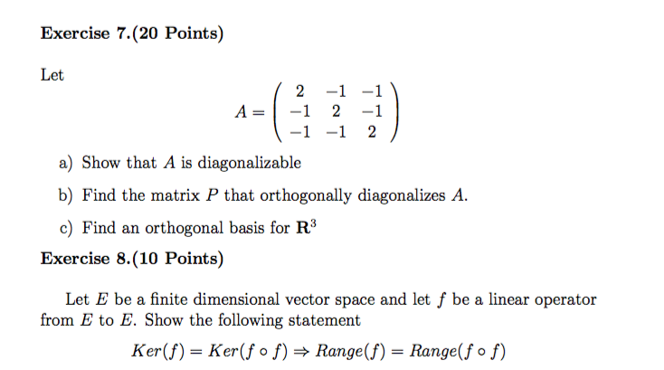 Solved Let A = (2 -1 -1 -1 2 -1 -1 -1 2) A) Show | Chegg.com