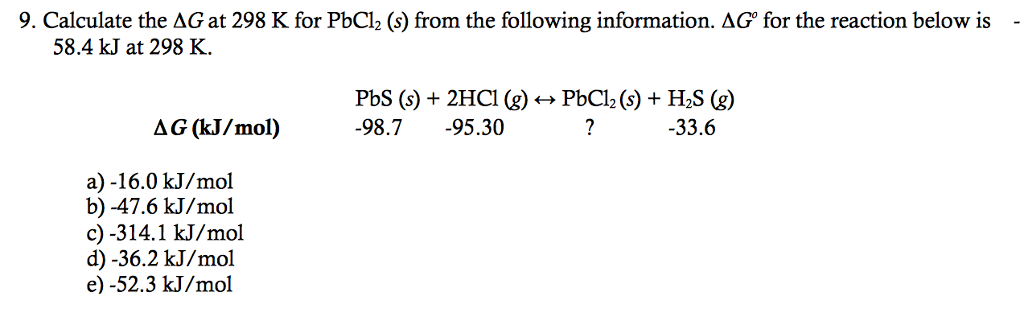 Solved 9. Calculate the AG at 298 K for PbCl2 (s) from the | Chegg.com