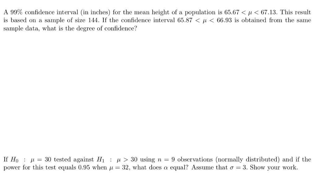 Solved A 99% confidence interval (in inches) for the mean | Chegg.com