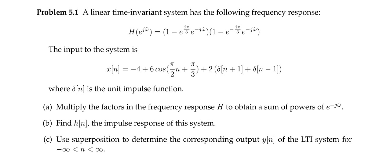 Solved A Linear Time Invariant System Has The Following