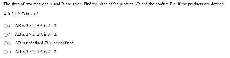 Solved The Size Of Two Matrices A And B Are Given Chegg Solved The Size Of Two Matrices A And B Are Given Chegg