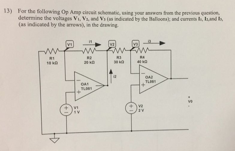 Solved For the following Op Amp circuit schematic, using | Chegg.com