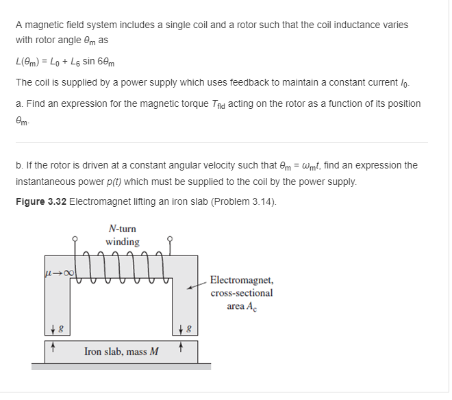 Solved A magnetic field system includes a single coil and a | Chegg.com