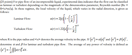 Solved (25 points) For pipe flow of an incompressible | Chegg.com