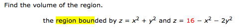 Solved Find the volume of the region. the region bounded by | Chegg.com