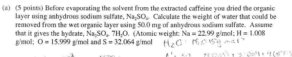 Solved (a) (5 points) Before evaporating the solvent from | Chegg.com