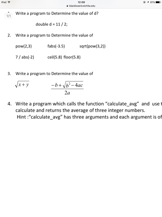 Solved Write a program to Determine the value of d? doubled | Chegg.com